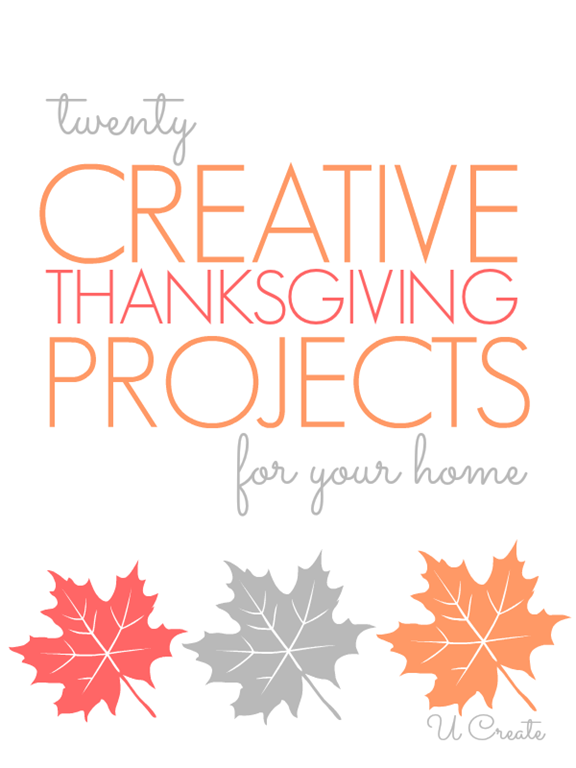 Tons of Thanksgiving Projects for the home!