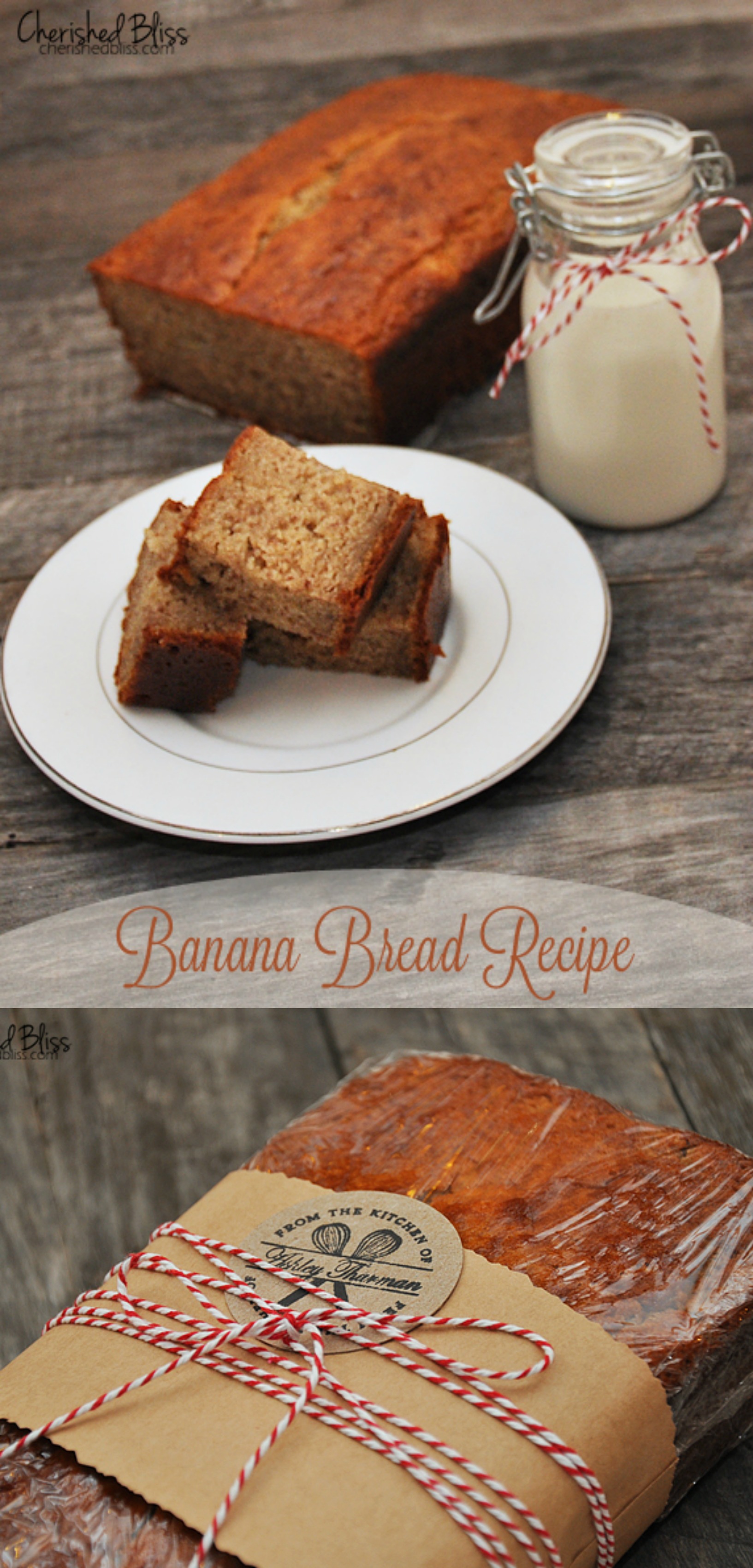 Banana Bread Recipe and Gift Idea by Cherished Bliss