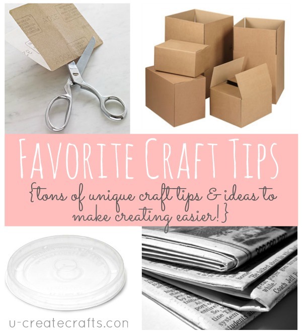 Favorite Craft Tips - craft clean up, glue gun strings, paint tricks, and more!