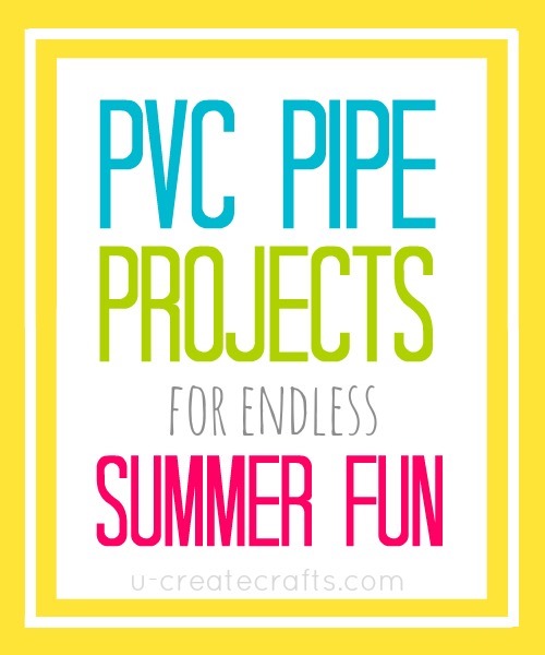 Tons of DIY PVC Pipe Tutorials for Summer!