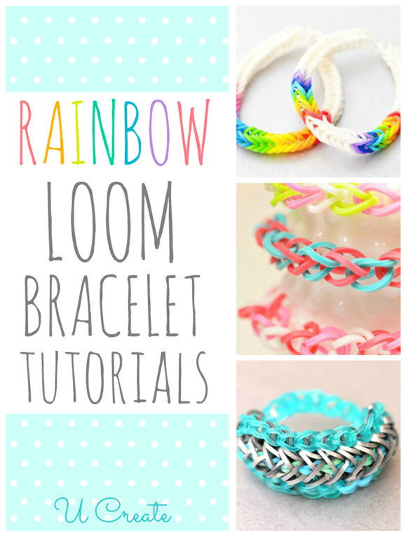 Rainbow Loom Bracelet Tutorials - U Create