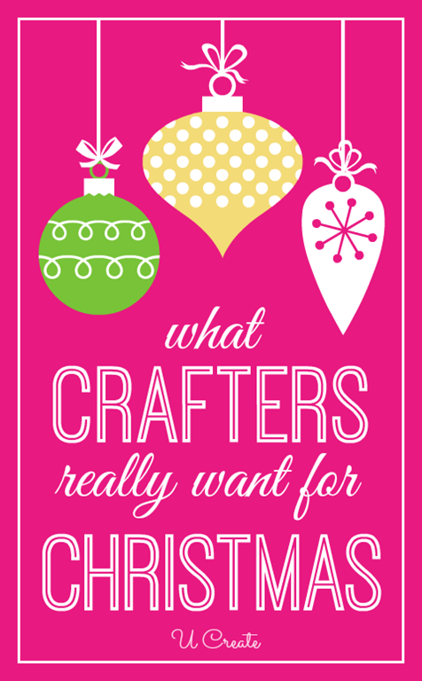 Huge list of what crafters really want for Christmas!