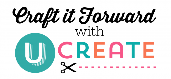 Craft it Forward with UCreate