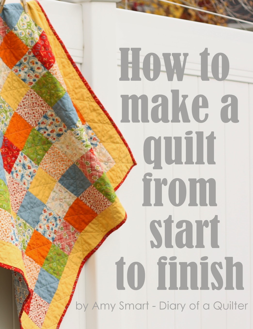 How to make a quilt from start to finish