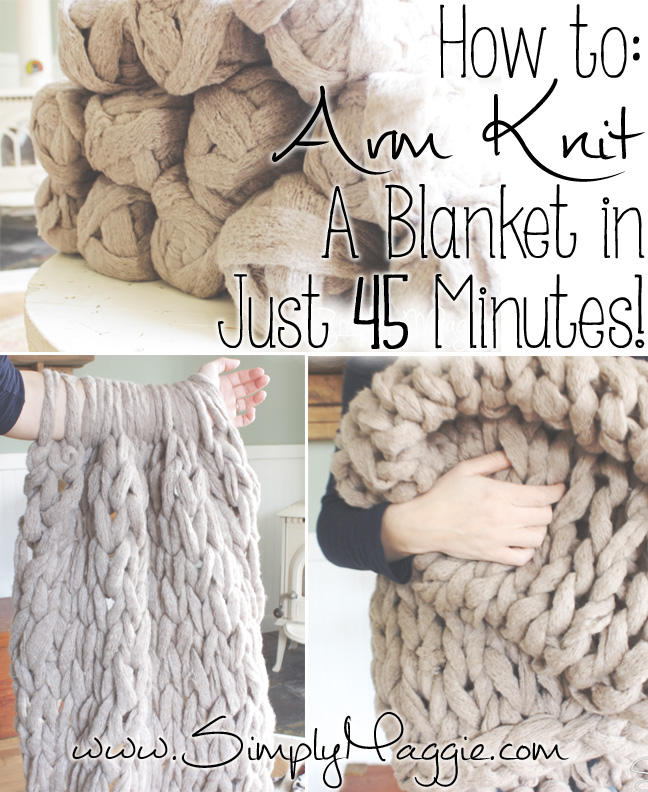 How to Arm Knit a Blanket in 45 Minutes!