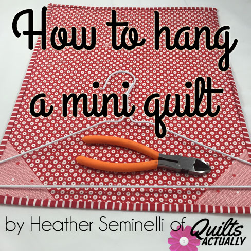 How to Hang a Mini Quilt